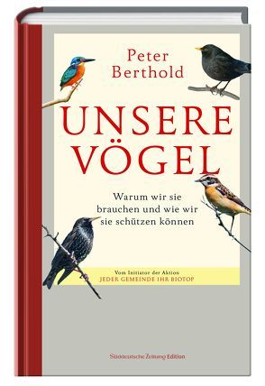 Unsere Vögel von Peter,  Berthold