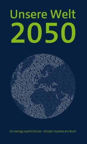 Unsere Welt 2050 von Brendle,  Christine