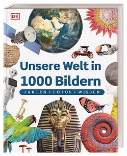 Unsere Welt in 1000 Bildern von Reit,  Birgit