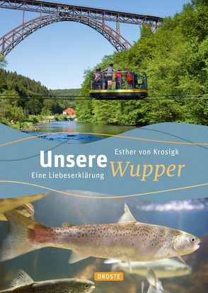 Unsere Wupper von von Krosigk,  Esther