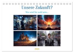 Unsere Zukunft? (Tischkalender 2024 DIN A5 quer), CALVENDO Monatskalender von Gierok-Latniak,  Steffen