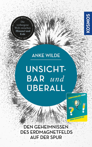 Unsichtbar und überall von Wilde,  Anke