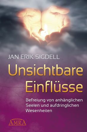 Unsichtbare Einflüsse von Sigdell,  Jan Erik