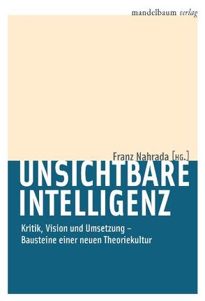 Unsichtbare Intelligenz von Nahrada,  Franz