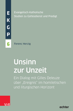 Unsinn zur Unzeit von Deeg,  Alexander, Garhammer,  Erich, Herzig,  Ferenc, Kranemann,  Benedikt, Meyer-Blanck,  Michael