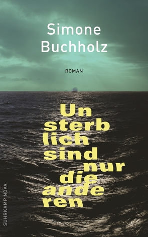 Unsterblich sind nur die anderen von Buchholz,  Simone