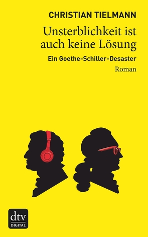 Unsterblichkeit ist auch keine Lösung von Tielmann,  Christian