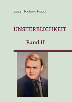 Unsterblichkeit von Popof,  Eugen Richard, Schenk,  Christian W.