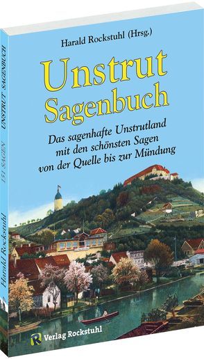 Unstrut Sagenbuch von Rockstuhl,  Harald