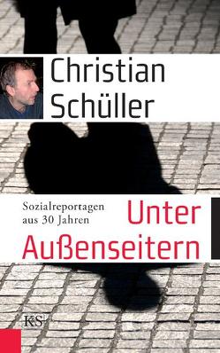 Unter Außenseitern von Schüller,  Christian