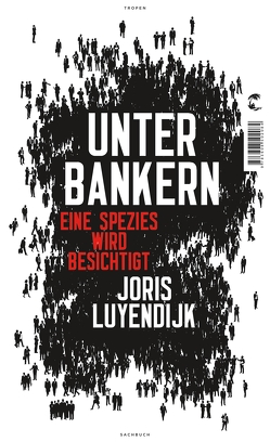 Unter Bankern von Luyendijk,  Joris, Middelhoek,  Anne F