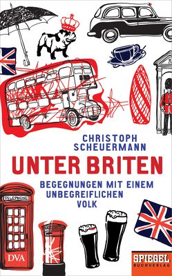 Unter Briten von Scheuermann,  Christoph