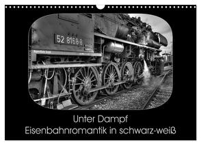 Unter Dampf – Eisenbahnromantik in schwarz-weiß (Wandkalender 2024 DIN A3 quer), CALVENDO Monatskalender von Härlein,  Peter