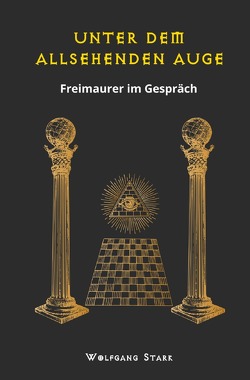 Unter dem allsehenden Auge von Fleischhauer,  Charles Maurice, Grains,  Robert, Stark,  Wolfgang