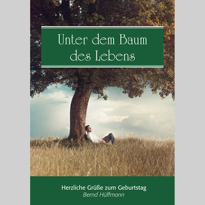 Unter dem Baum des Lebens von Hüffmann,  Bernd