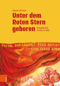 Unter dem Roten Stern geboren von Rüthers,  Monica