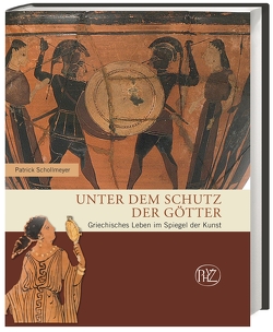 Unter dem Schutz der Götter von Schollmeyer,  Patrick