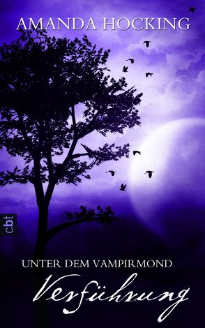 Unter dem Vampirmond – Verführung von Emmert,  Anne, Hocking,  Amanda