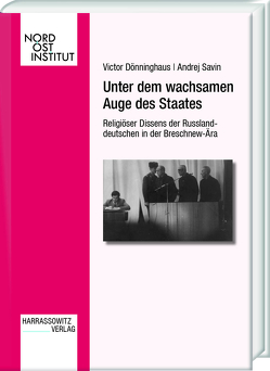 Unter dem wachsamen Auge des Staates von Dönninghaus,  Victor, Savin,  Andrej