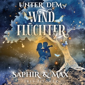 Unter dem Windflüchter – Saphir und Max von Fischer,  Iris