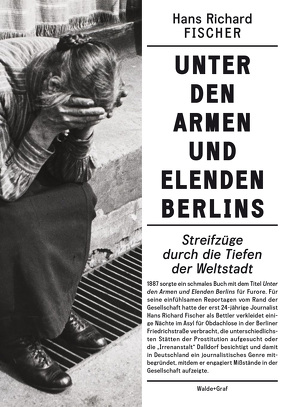 Unter den Armen und Elenden Berlins von Fischer,  Hans Richard