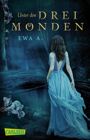 Unter den drei Monden (Die Monde-Saga 1) von A.,  Ewa