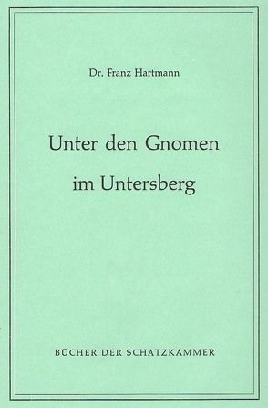 Unter den Gnomen im Untersberg von Hartmann,  Franz