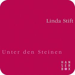 Unter den Steinen von Stift,  Linda