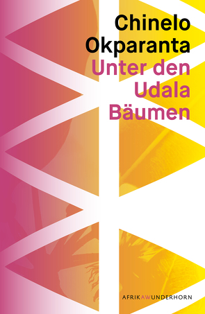 Unter den Udala Bäumen von Finck,  Sonja, Hummitzsch,  Maria, Okparanta,  Chinelo, Wussow,  Indra