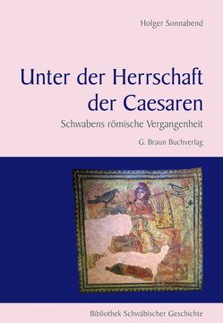 Unter der Herrschaft der Caesaren von Sonnabend,  Holger