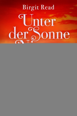 Unter der Sonne Nigers von Read,  Birgit