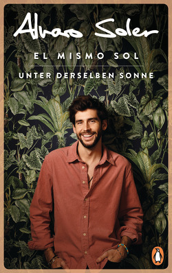 El Mismo Sol – Unter derselben Sonne von Dohler,  Christine, Soler,  Alvaro