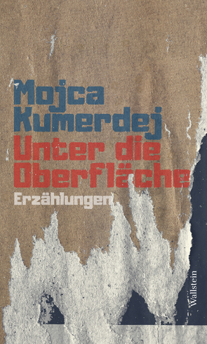 Unter die Oberfläche von Köstler,  Erwin;Linde Liza, Kumerdej,  Mojca