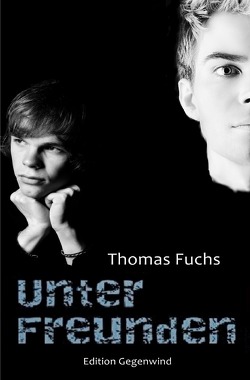 Unter Freunden von Fuchs,  Thomas