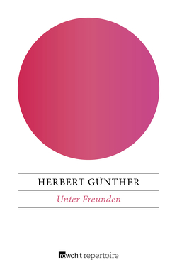 Unter Freunden von Guenther,  Herbert