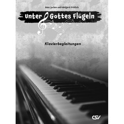 Unter Gottes Flügeln – Vol. 1 von Fröhlich,  Hans Jochen & Edelgard