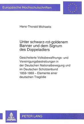 Unter schwarz-rot-goldenem Banner und dem Signum des Doppeladlers von Michaelis,  Hans-Thorald