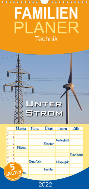 Familienplaner Unter Strom (Wandkalender 2022 , 21 cm x 45 cm, hoch) von Berg,  Martina