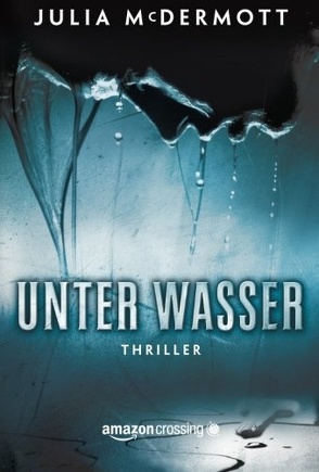 Unter Wasser von Blum,  Katja, McDermott,  Julia