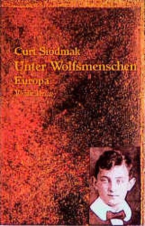 Unter Wolfsmenschen / Unter Wolfsmenschen von Prinzler,  Hans H., Schlüter,  Wolfgang, Siodmak,  Curt