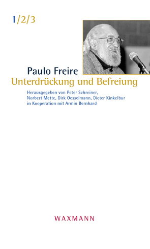 Unterdrückung und Befreiung von Freire,  Paulo