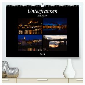 Unterfranken bei Nacht (hochwertiger Premium Wandkalender 2024 DIN A2 quer), Kunstdruck in Hochglanz von Will,  Hans