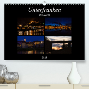 Unterfranken bei Nacht (Premium, hochwertiger DIN A2 Wandkalender 2023, Kunstdruck in Hochglanz) von Will,  Hans