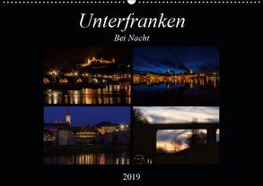 Unterfranken bei Nacht (Wandkalender 2019 DIN A2 quer) von Will,  Hans