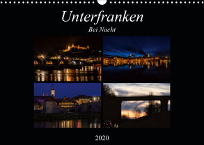 Unterfranken bei Nacht (Wandkalender 2020 DIN A3 quer) von Will,  Hans