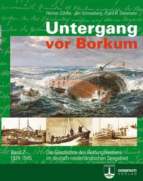 Untergang vor Borkum von Heimatverein Insel Borkum e.V., Schneeberg,  Jan, Steemann,  Tjard H., Zühlke,  Helmer
