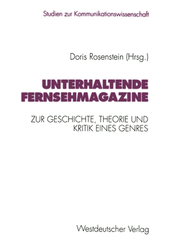 Unterhaltende Fernsehmagazine von Rosenstein,  Doris