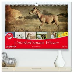 Unterhaltsames Wissen (hochwertiger Premium Wandkalender 2024 DIN A2 quer), Kunstdruck in Hochglanz von Hultsch,  Heike