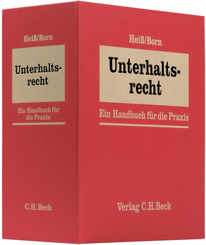 Unterhaltsrecht von Born,  Winfried, Fuchs,  Jessica, Heiß,  Beate, Heiss,  Hans, Henrich,  Dieter, Hornung,  Andreas, Hußmann,  Wolfram, Kohlenberg,  Andreas, Linderer,  Sieglinde