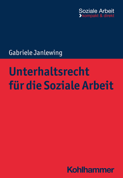 Unterhaltsrecht für die Soziale Arbeit von Bieker,  Rudolf, Janlewing,  Gabriele, Niemeyer,  Heike